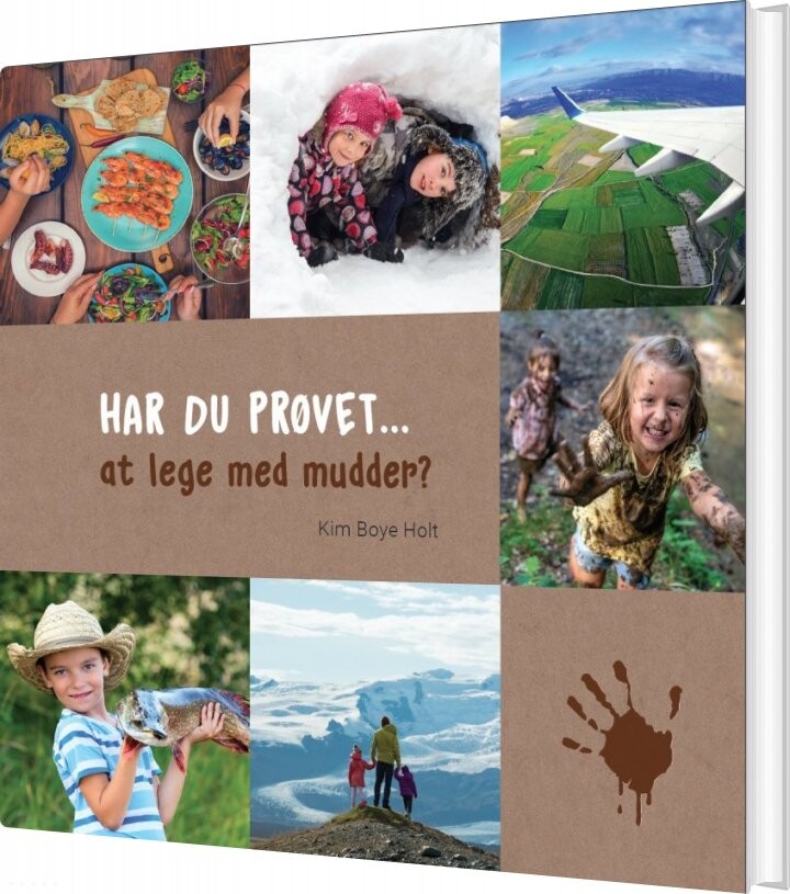 Har Du Prøvet At Lege Med Mudder - Kim Boye Holt - Bog - Vaerkstadt