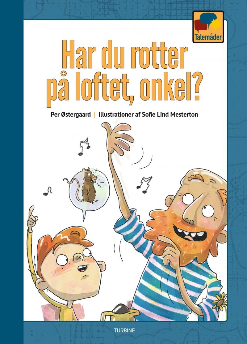 Har Du Rotter På Loftet, Onkel? - Per østergaard - Bog - Turbine