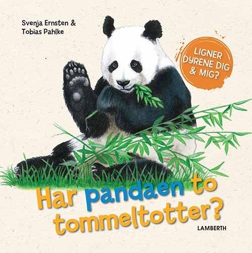 Har Pandaen To Tommeltotter? - Svenja Ernsten - Bog - Lamberth