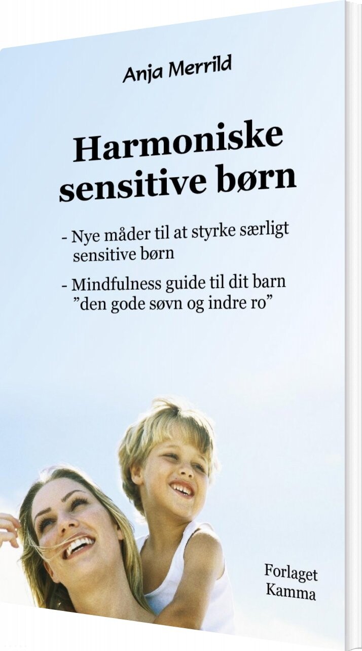 Harmoniske Sensitive Børn - Anja Merrild - Bog - Forlaget Kamma
