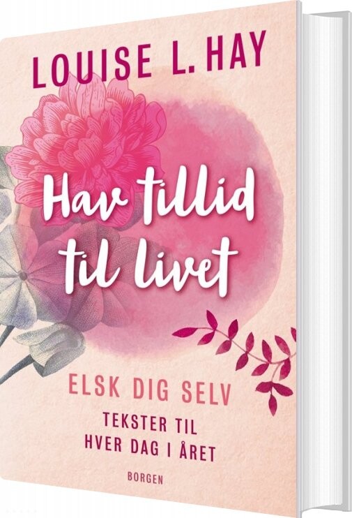 Hav Tillid Til Livet - Louise L. Hay - Bog - Borgen