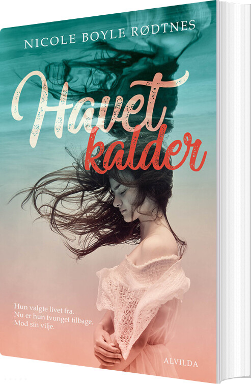Havet Kalder - Nicole Boyle Rødtnes - Bog - Forlaget Alvilda