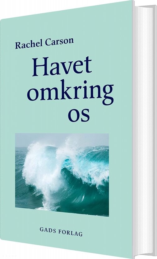 Havet Omkring Os - Rachel Carson - Bog - Gads Forlag