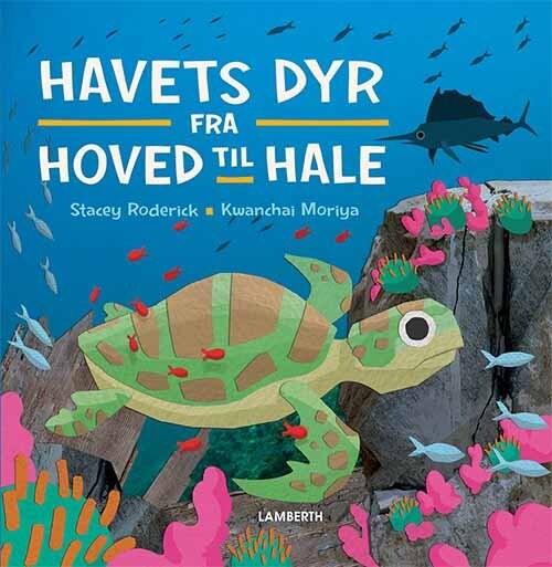 Havets Dyr - Fra Hoved Til Hale - Stacey Roderick - Bog - Lamberth