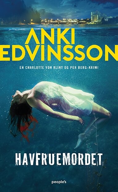 Havfruemordet - Anki Edvinsson Hedström - Bog - Peoples Press