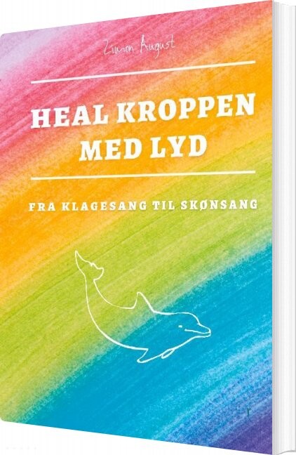Heal Kroppen Med Lyd - Zimon August Sepnors - Bog - Books On Demand
