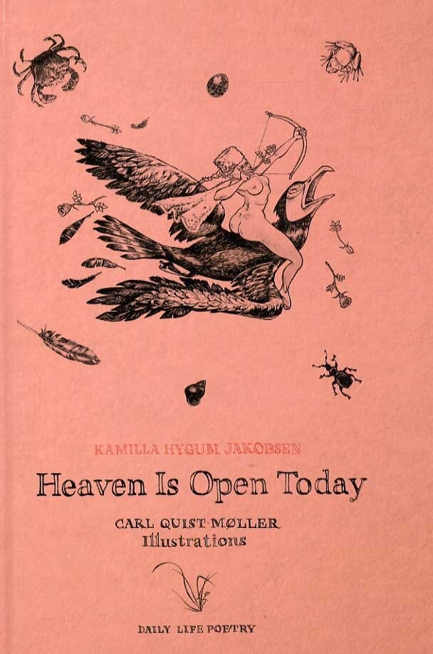 Heaven Is Open Today - Kamilla Hygum Jakobsen - Bog - Forlaget Hverdagspoesi