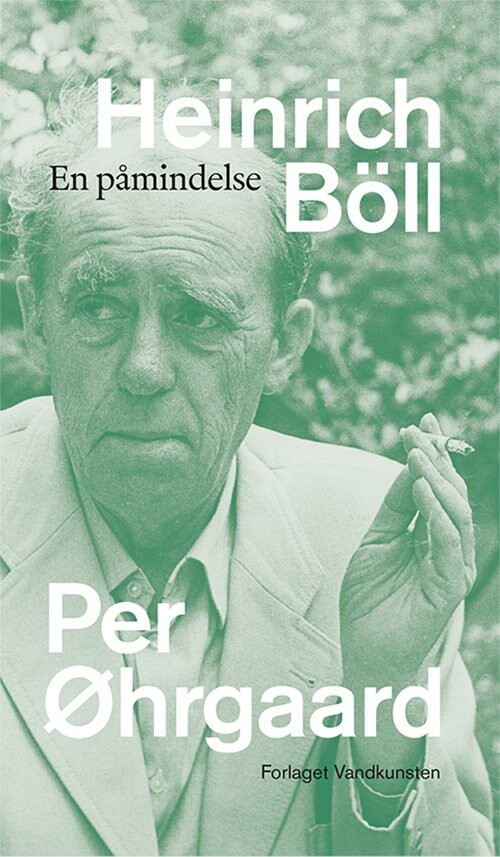 Heinrich Böll - Per øhrgaard - Bog - Forlaget Vandkunsten