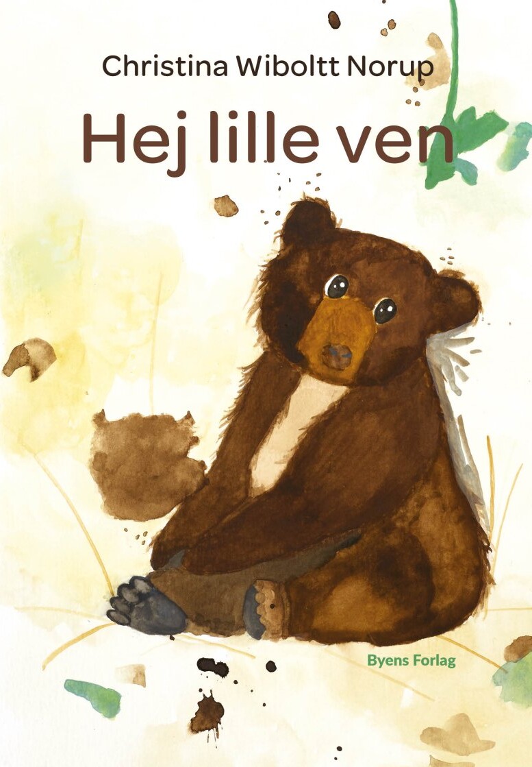 Hej Lille Ven - Christina Wiboltt Norup - Bog - Byens Forlag