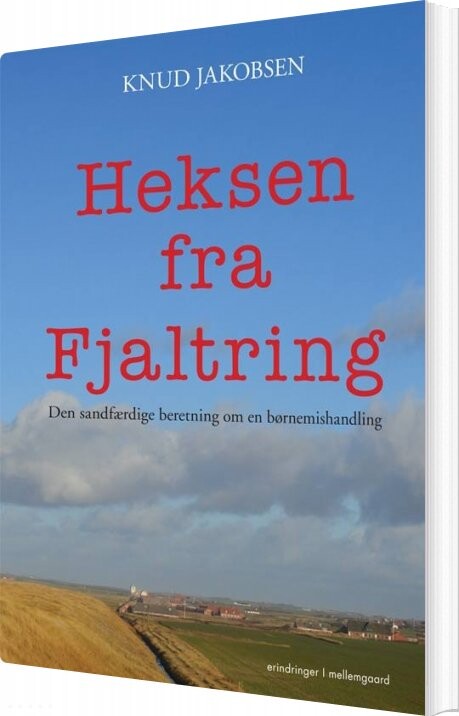 Heksen Fra Fjaltring - Knud Jakobsen - Bog - Mellemgaard