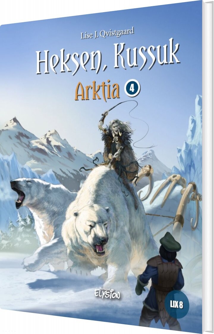 Heksen Kussuk - Lise J. Qvistgaard - Bog - Forlaget Elysion