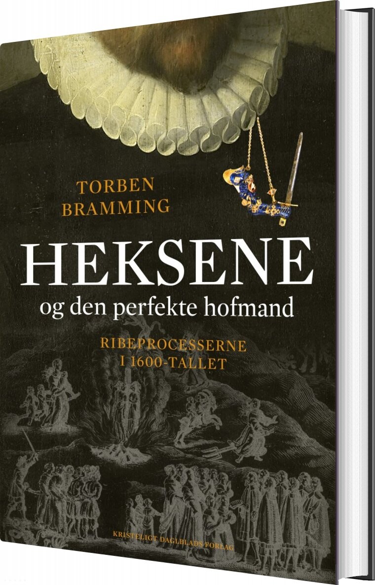 Heksene Og Den Perfekte Hofmand - Torben Bramming - Bog - Kristeligt Dagblads Forlag