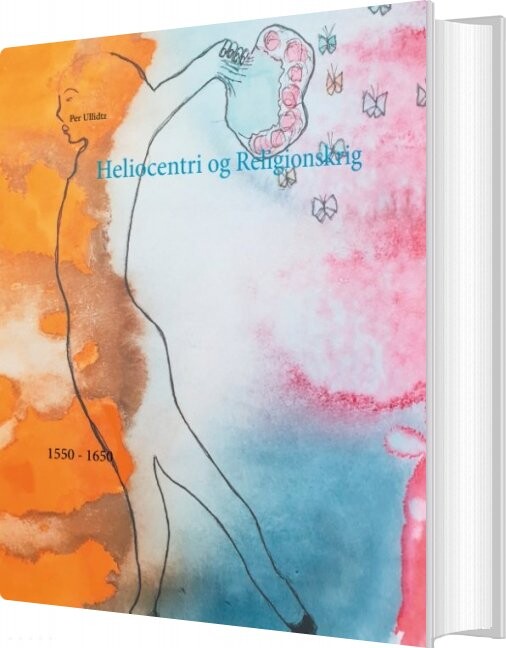 Heliocentri Og Religionskrig - Per Ullidtz - Bog - Books On Demand