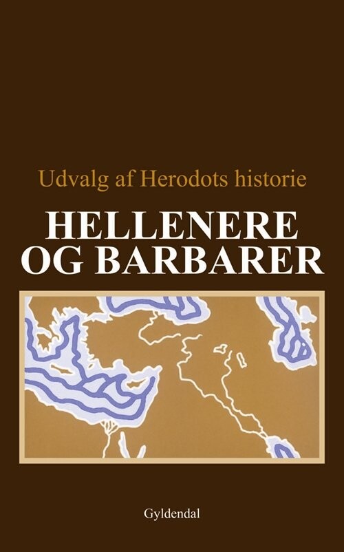Hellenere Og Barbarer - Leo Hjortsø - Bog - Systime