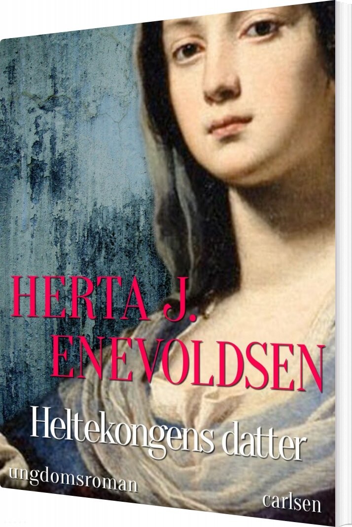 Heltekongens Datter - Herta J. Enevoldsen - Bog - Lindhardt Og Ringhof