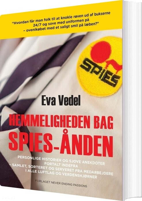 Hemmeligheden Bag Spies-ånden - Eva Vedel - Bog - Never Ending Passions