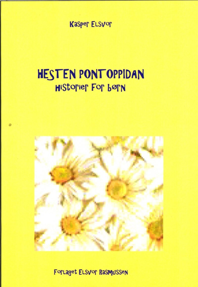 Hesten Pontoppidan - Kasper Elsvor - Bog - Forlaget Elsvor Rasmussen