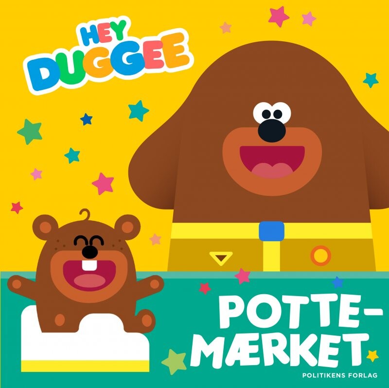 Hey Duggee - Potte-mærket - Lauren Holowaty - Bog - Politikens Forlag