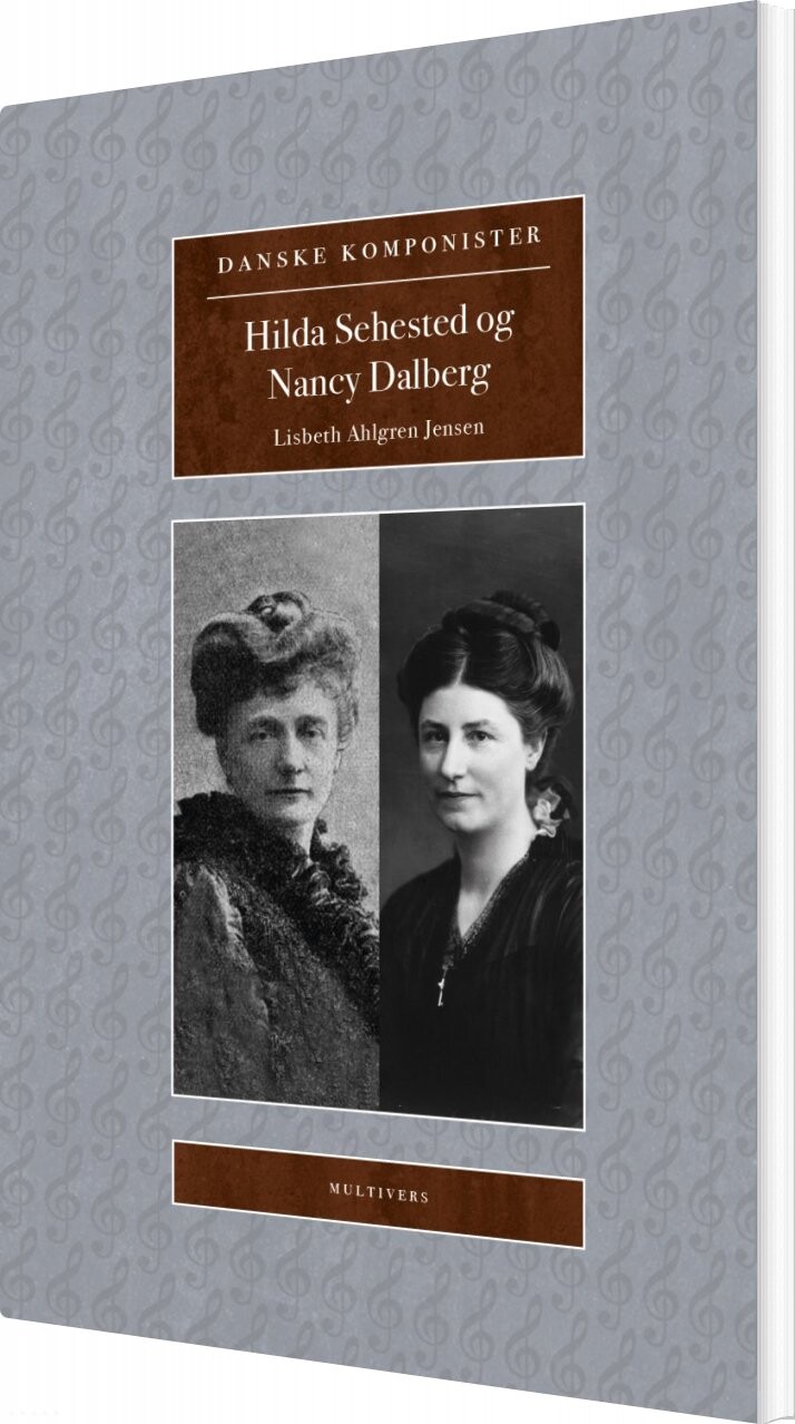 Hilda Sehested Og Nancy Dalberg - Lisbeth Ahlgren Jensen - Bog - Multivers