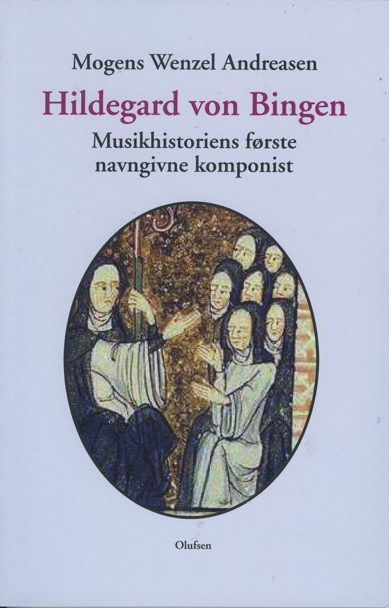 Hildegard Von Bingen - Mogens Wenzel Andreasen - Bog - Olufsen