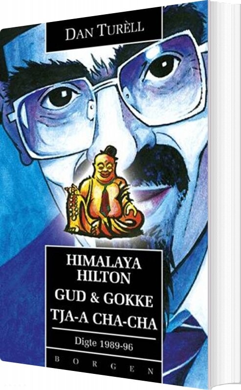 Himalaya Hilton Gud & Gokke Tja-a Cha-cha - Dan Turèll - Bog - Gyldendal