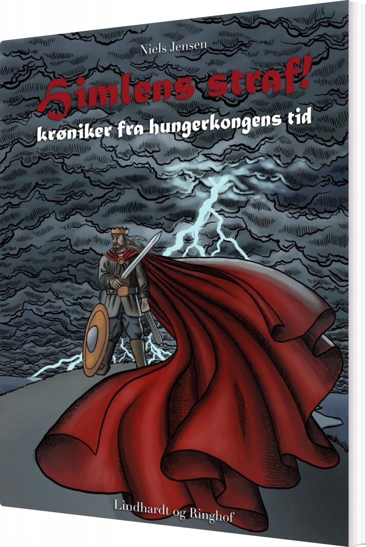 Himlens Straf! - Krøniker Fra Hungerkongens Tid - Niels Jensen - Bog - Saga