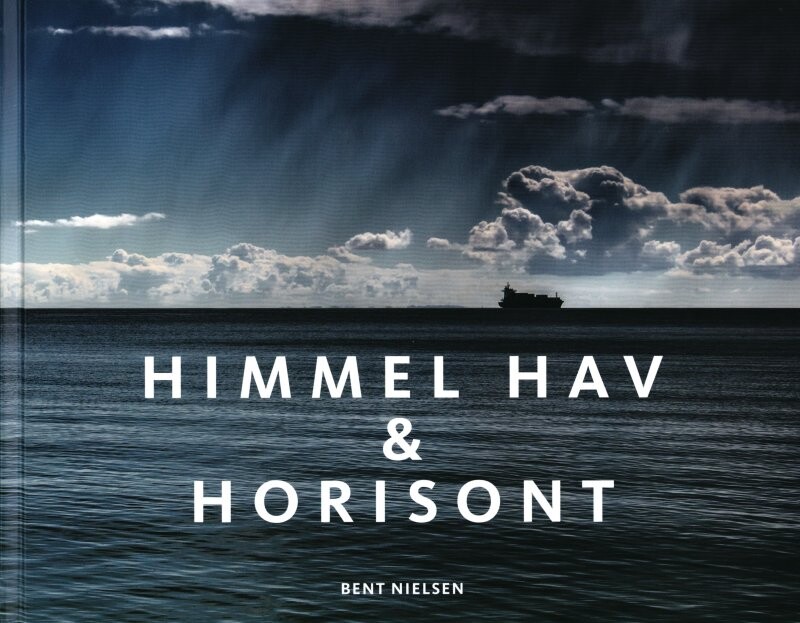 Himmel, Hav & Horisont - Bent Nielsen - Bog - Forlaget Horisonten
