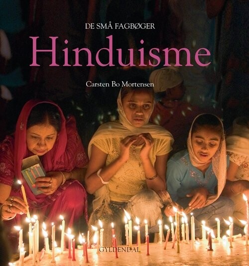 Hinduisme - Carsten Bo Mortensen - Bog - Gyldendal