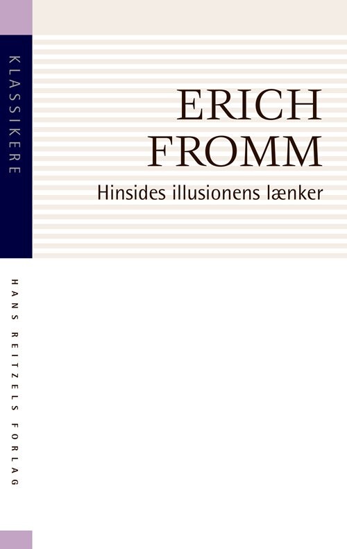 Hinsides Illusionens Lænker - Erich Fromm - Bog - Hans Reitzels Forlag