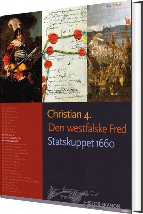 Christian 4., Den Westfalske Fred, Statskuppet 1660 - Niels Lysholm - Bog - Alinea