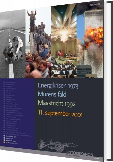 Energikrise 1973, Murens Fald Maastricht 1992, 11. September 2001 - Peter Bejder - Bog - Alinea