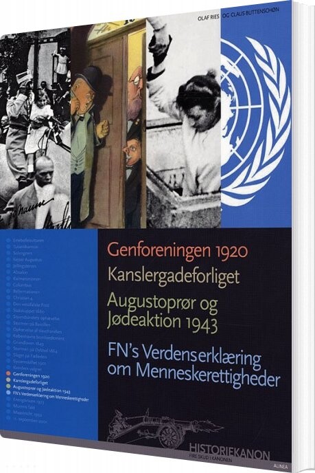 Genforeningen 1920, Kanslergadeforliget, Augustoprør Og Jødeaktion 1943 - Claus Buttenschøn - Bog - Alinea