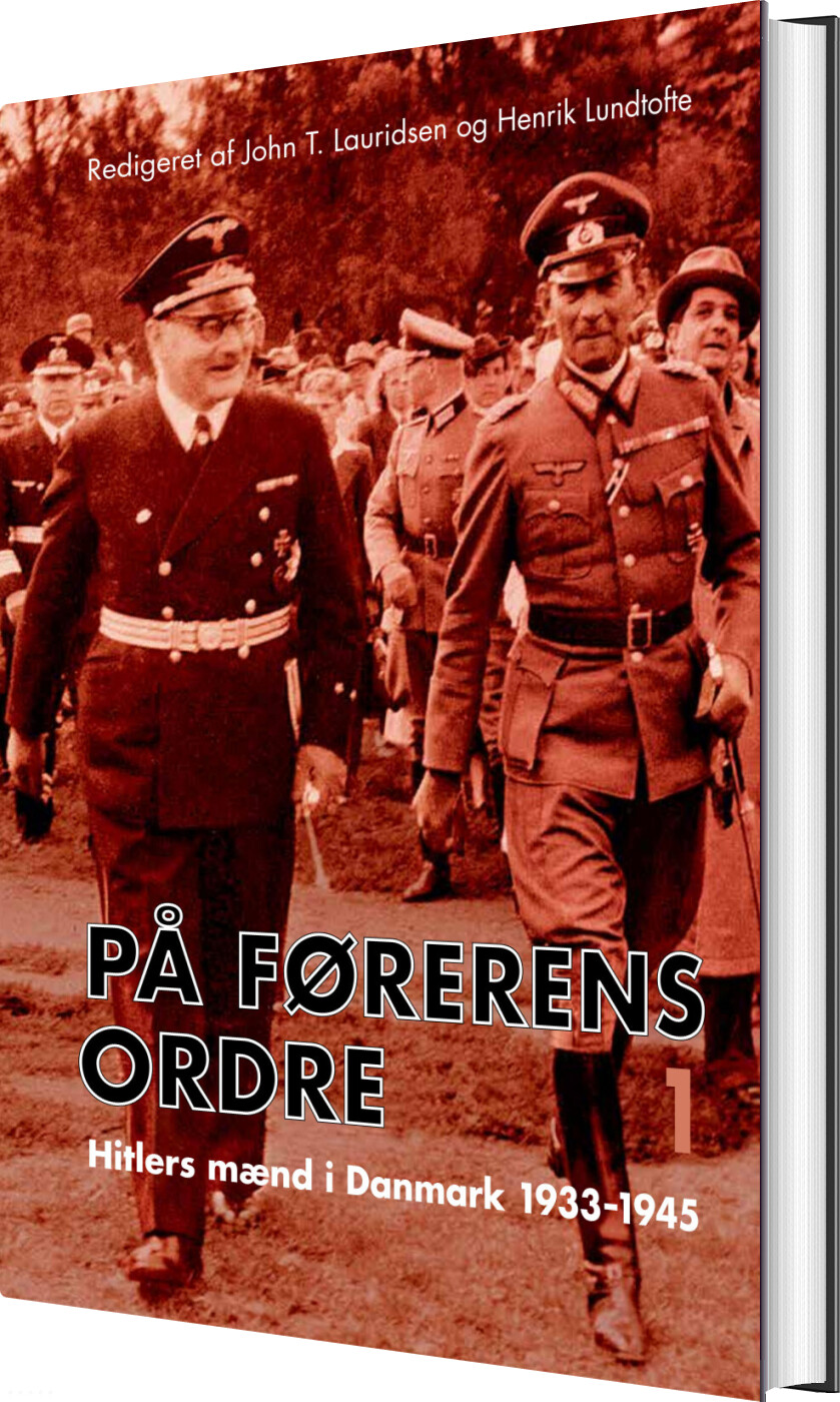 På Førerens Ordre - John T. Lauridsen - Bog - Aarhus Universitetsforlag