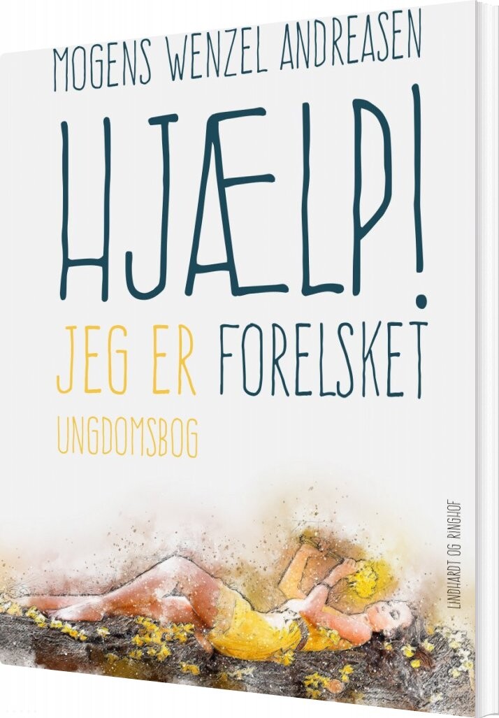 Hjælp! Jeg Er Forelsket - Mogens Wenzel Andreasen - Bog - Saga