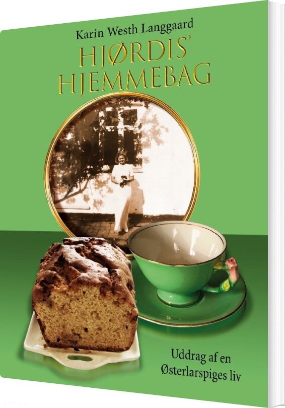 Hjørdis' Hjemmebag - Karin Westh Langgaard - Bog - Books On Demand