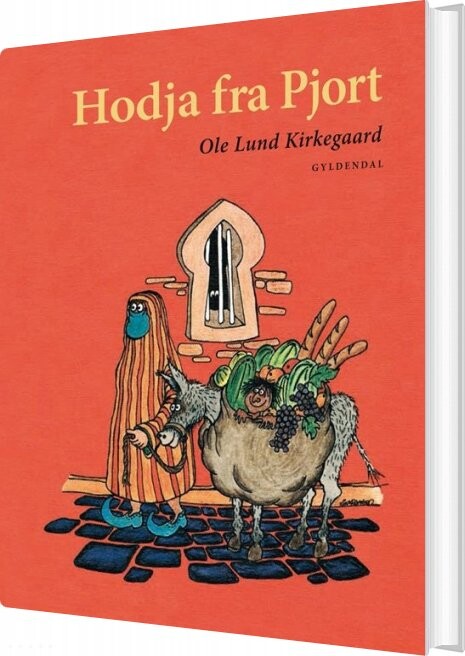 Hodja Fra Pjort - Ole Lund Kirkegaard - Bog - Gyldendal
