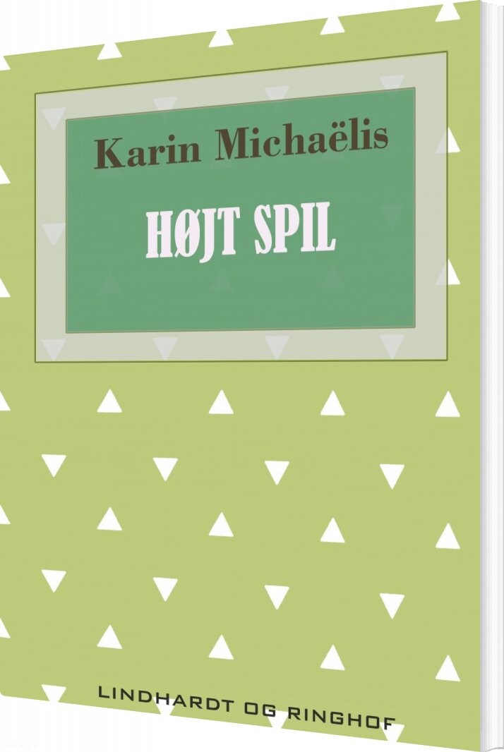 Højt Spil - Karin Michaëlis - Bog - Saga