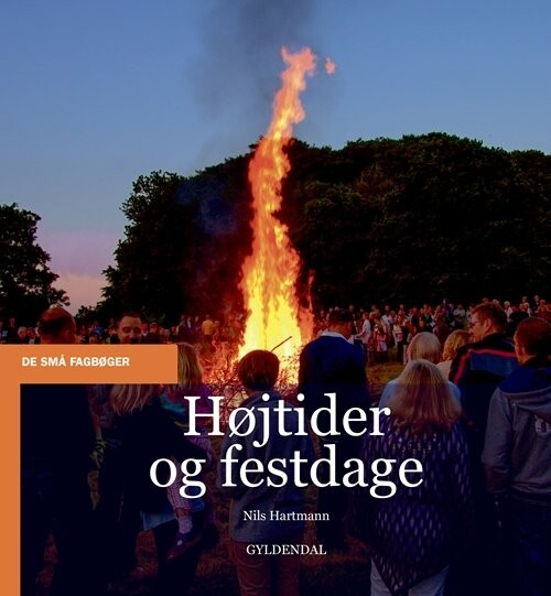Højtider Og Festdage - Nils Hartmann - Bog - Gyldendal