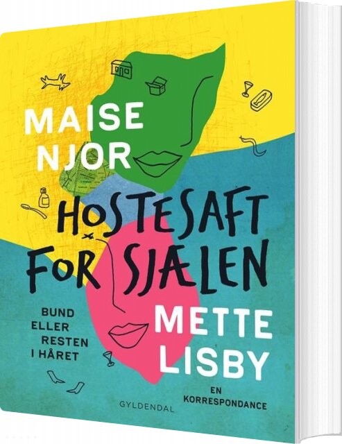 Hostesaft For Sjælen - Maise Njor Og Mette Lisby - Bog - Gyldendal
