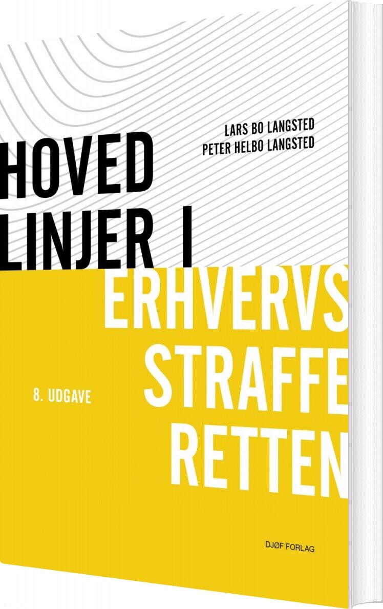 Hovedlinjer I Erhversstraffer - Lars Bo Langsted - Bog - Djøf Forlag