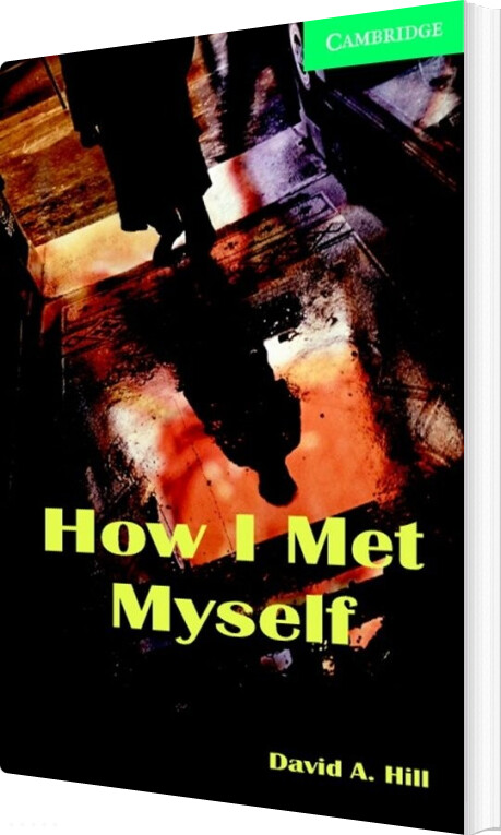 How I Met Myself - David A. Hill - Bog - Gyldendal