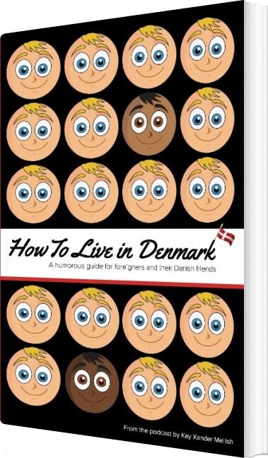 How To Live In Denmark - Kay Xander Mellish - English Book - Books On Demand