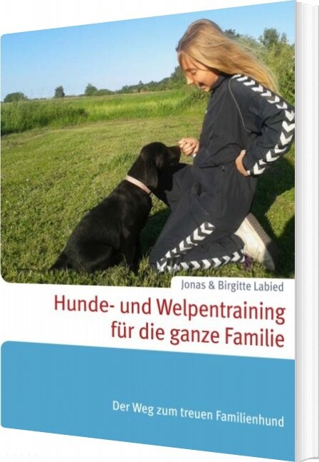 Hunde- Und Welpentraining Für Die Ganze Familie - Jonas Labied - Tysk Bog - Books On Demand