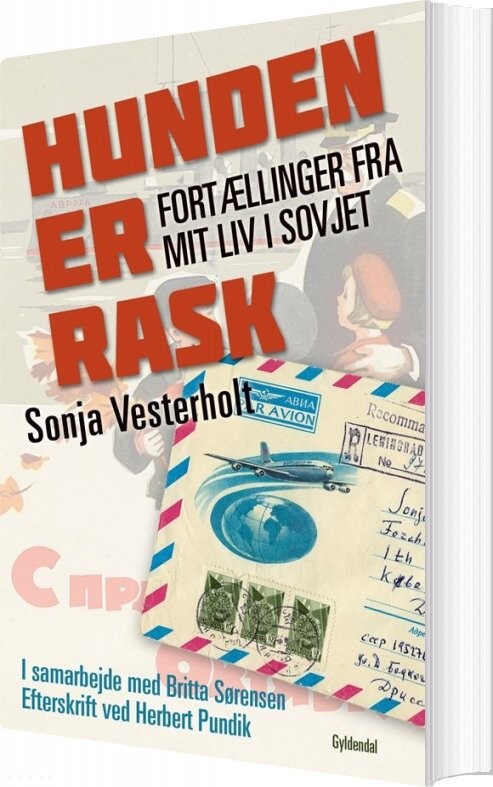 Hunden Er Rask - Sonja Vesterholt - Bog - Gyldendal