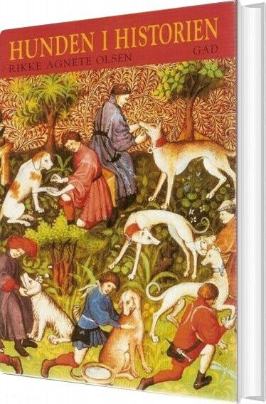 Hunden I Historien - Rikke Agnete Olsen - Bog - Aarhus Universitetsforlag