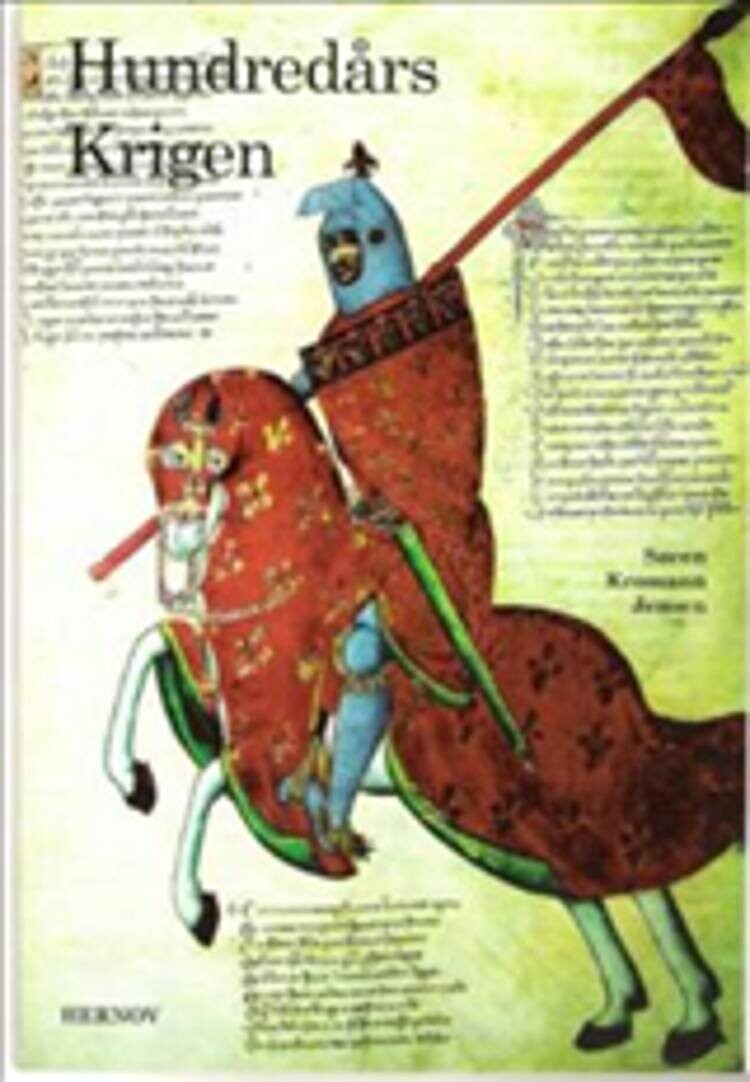Hundredårs Krigen - Søren Kromann Jensen - Bog - Hernov