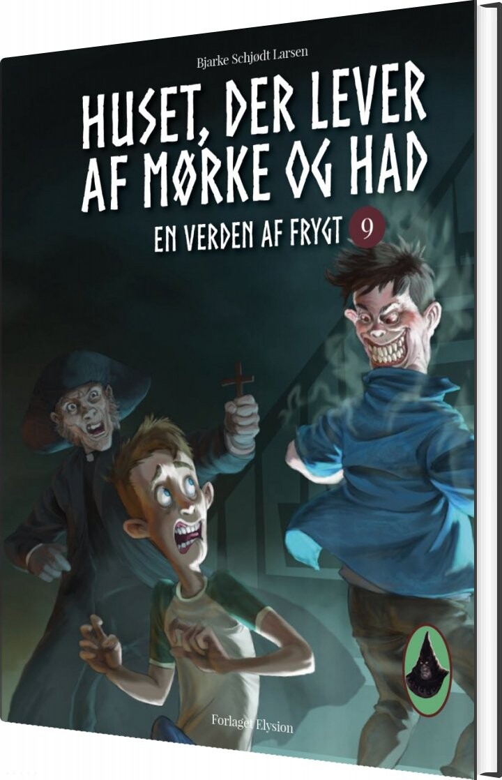 Huset, Der Lever Af Mørke Og Had - Bjarke Schjødt Larsen - Bog - Forlaget Elysion