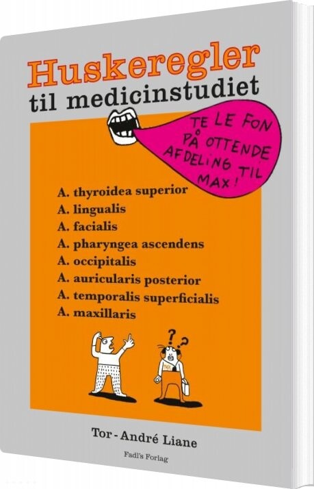 Huskeregler Til Medicinstudiet - Tor-andré Liane - Bog - Fadls Forlag