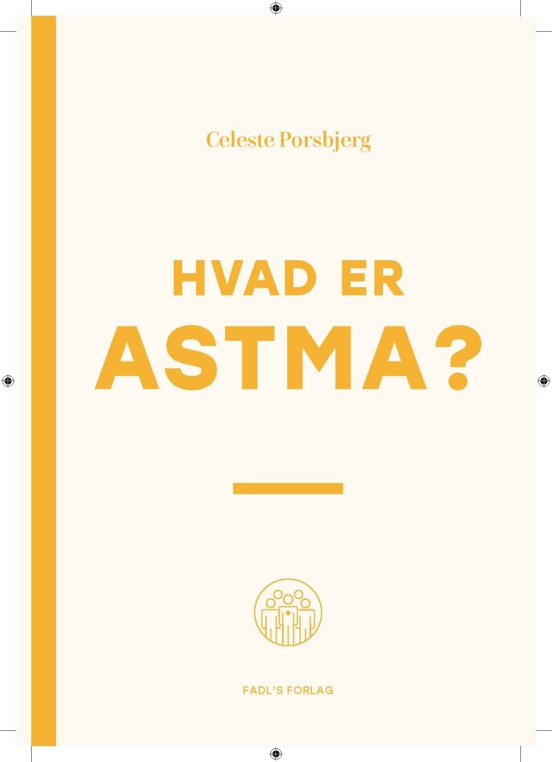 Hvad Er Astma? - Celeste Porsbjerg - Bog - Fadls Forlag