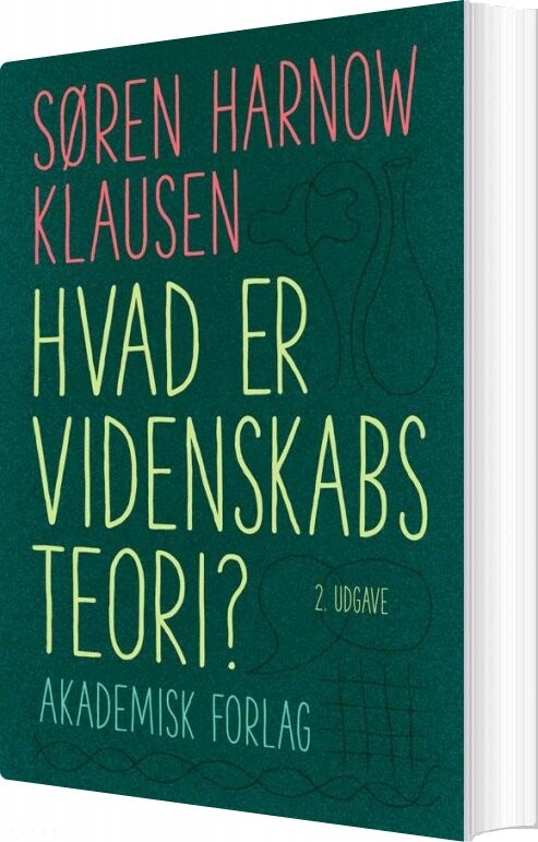 Hvad Er Videnskabsteori - Søren Harnow Klausen - Bog - Akademisk Forlag